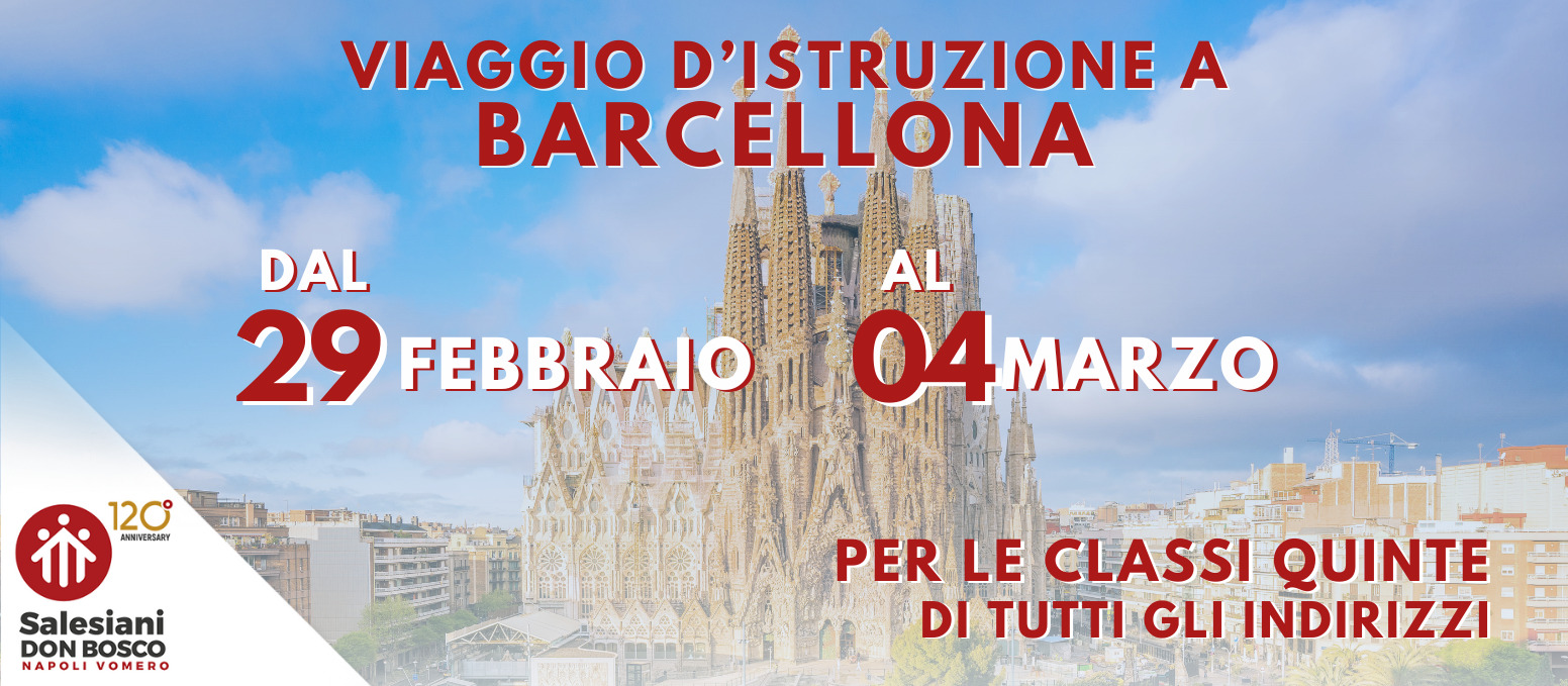 VIAGGIO D'ISTRUZIONE A BARCELLONA